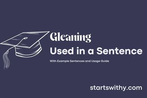 GLEANING in a Sentence Examples: 21 Ways to Use Gleaning