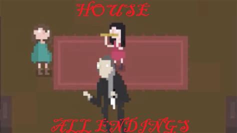 HOUSE (Horror Game - All Endings) - YouTube