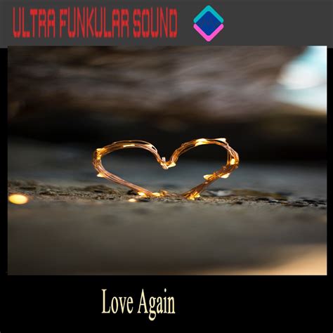 ‎Love Again - Single - Album by Ultra Funkular Sound - Apple Music