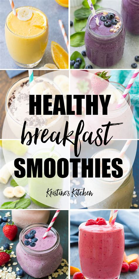 Healthy Breakfast Smoothies - 21 Quick & Easy Recipes - Kristine's Kitchen