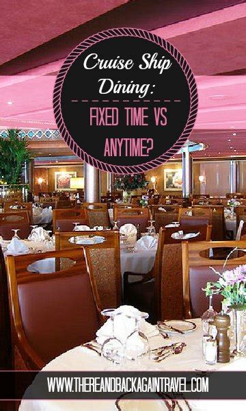 Cruise Ship Dining Options: Fixed Time Dining VS. Anytime Dining - Which Option is Best for You?