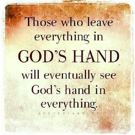 Put Everything In God S Hands Quotes - ShortQuotes.cc