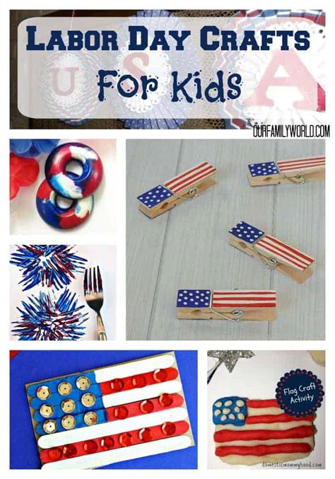 Great Labor Day Crafts For Kids - Our Family World