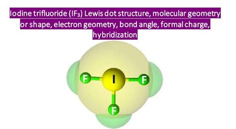 IF3 Lewis structure, molecular geometry or shape, electron geometry, bond angle in 2022 ...