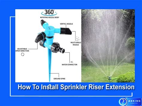 How To Install Sprinkler Riser Extension (8 Easy Steps) – Asking Center