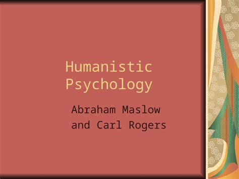 (PPT) Humanistic Psychology Abraham Maslow and Carl Rogers - DOKUMEN.TIPS