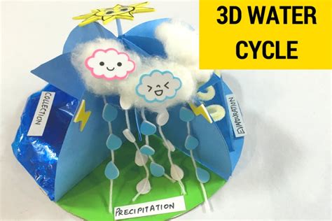 How To Make A Simple 3D Model Of The Water Cycle | Kidsstoppress