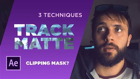 Clipping Mask in AFTER EFFECTS - Track Mattes Tutorial 2023 (3 Creative ...