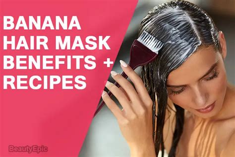 7 Homemade Banana Hair Mask Recipes And Benefits