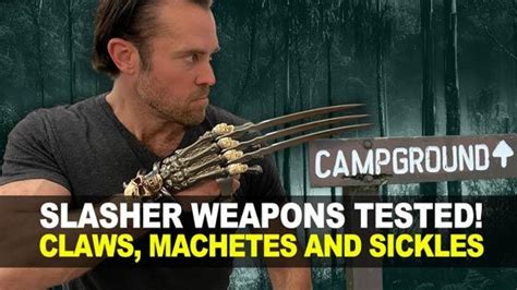 Slasher Weapons Tested! Claws, Machetes and Sickles!