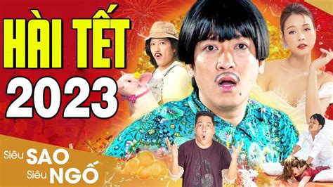 Hài Tết 2022 Trường Giang | Siêu Sao Siêu Ngố Full HD | Phim Hài Chiếu Rạp Việt Nam Mới Nhất ...