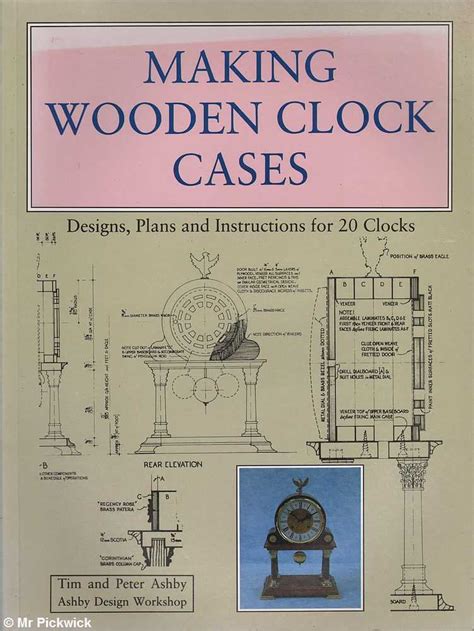 Making Wooden Clock Cases: Designs, Plans and Instructions for 20 ...