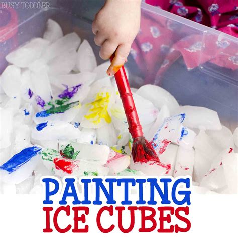 Painting Ice Cubes Activity - Busy Toddler | Toddler painting, Toddler sensory, Toddler activities