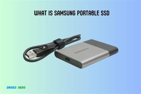 What Is Samsung Portable Ssd? Learning Approach!