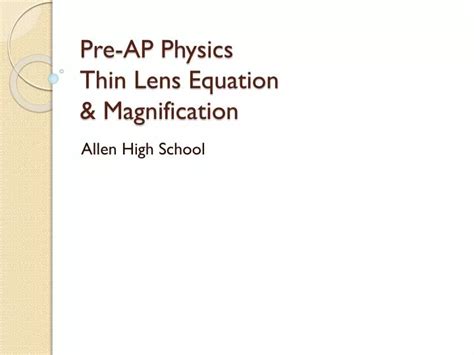 PPT - Pre-AP Physics Thin Lens Equation & Magnification PowerPoint Presentation - ID:2209993