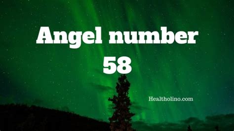 Angel Number 58 – Meaning and Symbolism