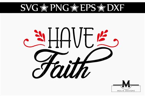 Have Faith SVG By Mulia Designs | TheHungryJPEG