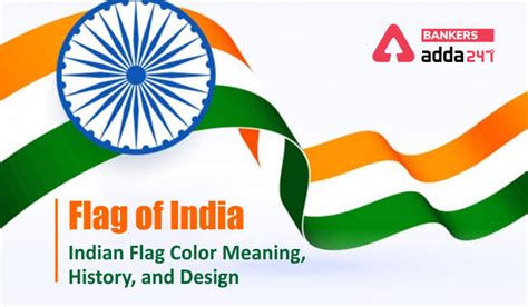 Flag of India, Tricolour: History of Indian Flag Color, Meaning & Design