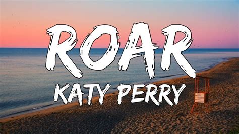 Roar - Katy Perry (Lyrics) - YouTube Music