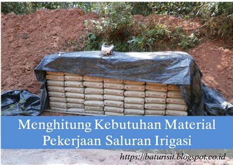 Menghitung Kebutuhan Material Pekerjaan Saluran Irigasi Terbuka - IMAGESEE