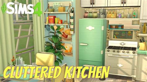 Sims 4 / Cluttered Kitchen 😱 Stop Motion / no CC - YouTube