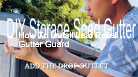 How To Install Leaf Relief Gutter Guard - Gutter HQ