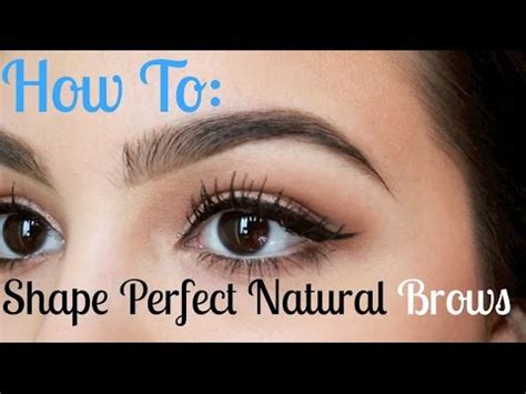 How to Shape Perfect Natural Eyebrows - YouTube