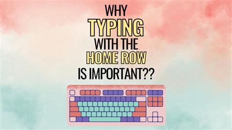 Why Typing With The Home Row Is Important - Hess UnAcademy