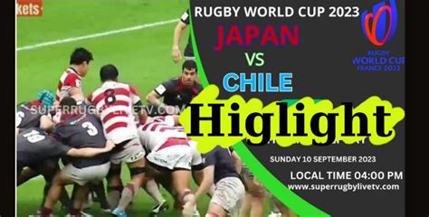 Japan Vs Chile RUGBY WORLD CUP | HIGHLIGHTS 2023