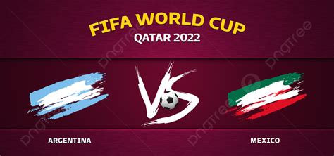 Argentina Vs Mexico Fifa World Cup Qatar 2022 Background, Argentina Vs ...