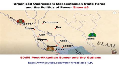 Show #8: Mesopotamian State Force (Naram-Sin, Post-Akkadian Rule, and the Gutians) - YouTube