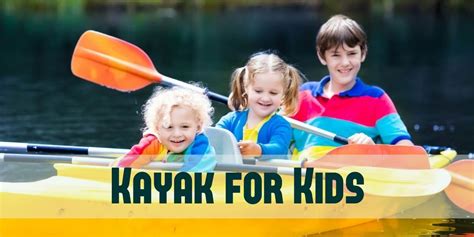 The Best 5 Kayaks for Kids With Paddles in 2022