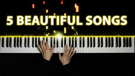 5 Beautiful Piano Songs - YouTube Music