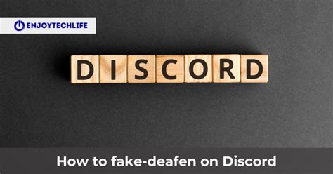 How to Deafen on Discord Mobile - Enjoytechlife