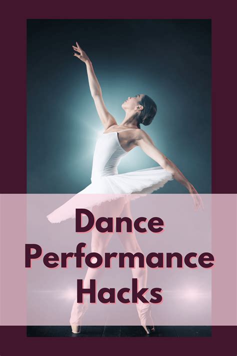 25 Dance Performance Hacks that Will Save Your Life - The Charming Dancer