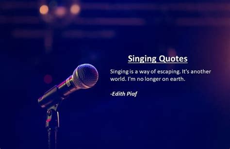 Singing Quotes: 20 Most Popular and famous Writer singing Quotes