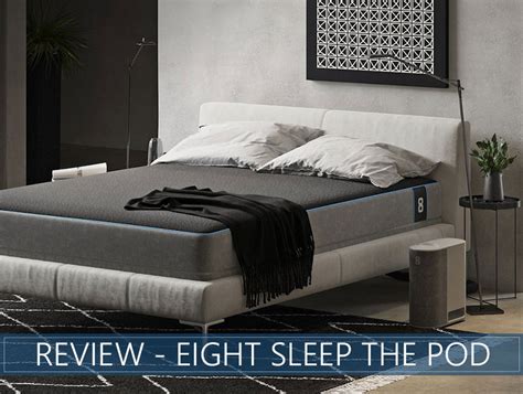 Eight Sleep The Pod Mattress Review - Smart Tech & Rest for 2021