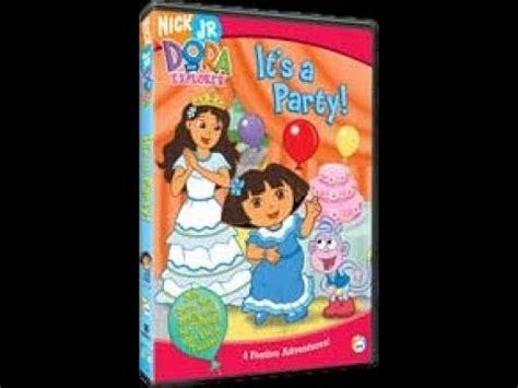 Opening to Dora the Explorer: It's A Party! 2005 DVD - YouTube