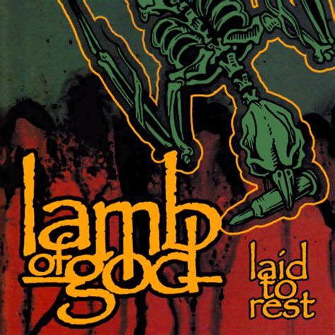 Lamb of God – Laid to Rest Lyrics | Genius Lyrics