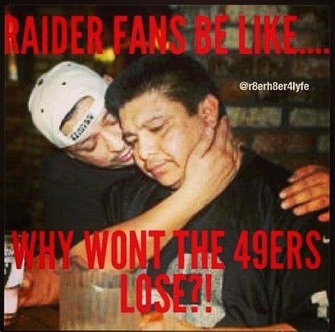 Raiders fans be like | Raiders fans, Humor, Raiders