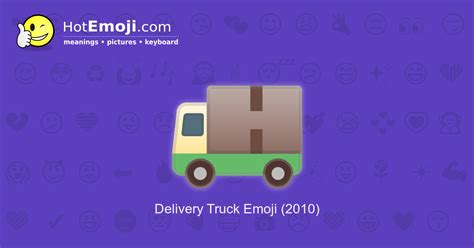 🚚 Delivery Truck Emoji Meaning with Pictures: from A to Z