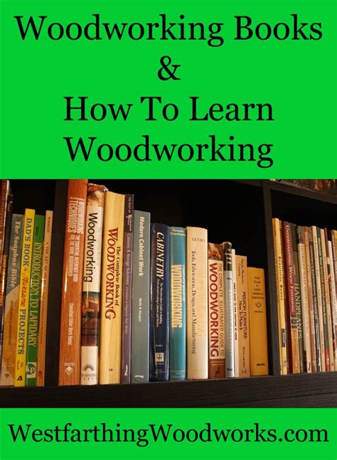 Woodworking Books and Self Study - Westfarthing Woodworks