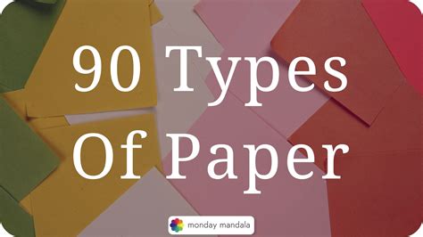 90 Types of Paper: The Ultimate Guide to Paper (From A-Z)