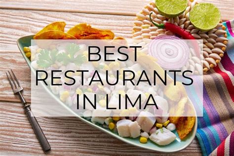 The Best Restaurants in Lima, Peru - TravelWanderGrow