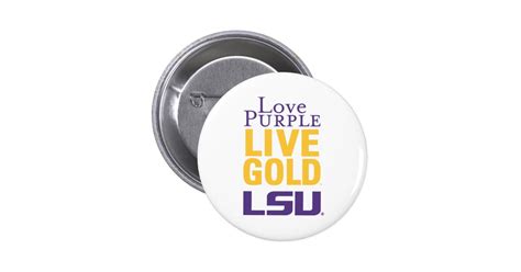 Love Purple Live Gold LSU Logo Pinback Button | Zazzle