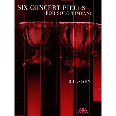 Six Concert Pieces for Solo Timpani by William L. Cahn