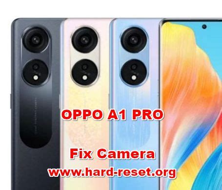 How To FIX Camera OPPO A1 PRO Problems? - Hard Reset & Factory Default Community