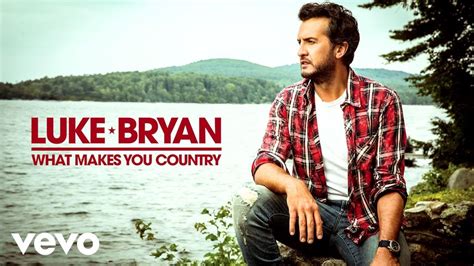 Luke Bryan - What Makes You Country (Official Audio) Chords - Chordify