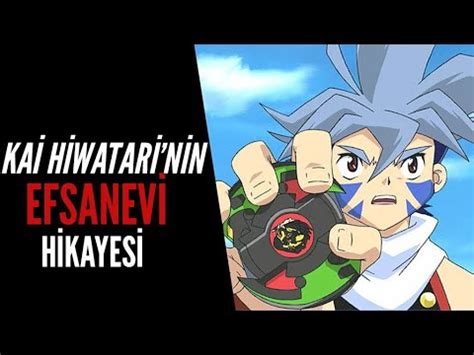 KAİ HİWATARİ 'nin Efsanevi Hikayesi (BEYBLADE 2000) - YouTube