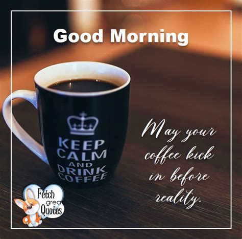 Coffee Themed Good Morning – Fetch Great Quotes